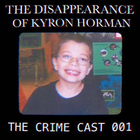 #001 - Disappearance Of Kyron Horman