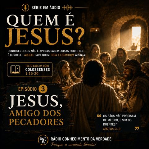 ✝️ QUEM É JESUS? | Episódio 3