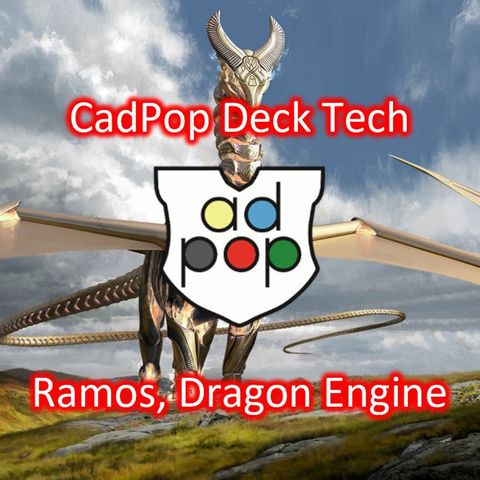 Commander ad Populum Ep 79 - Ramos, Dragon Engine