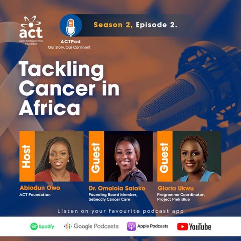 Tackling Cancer Care in Africa