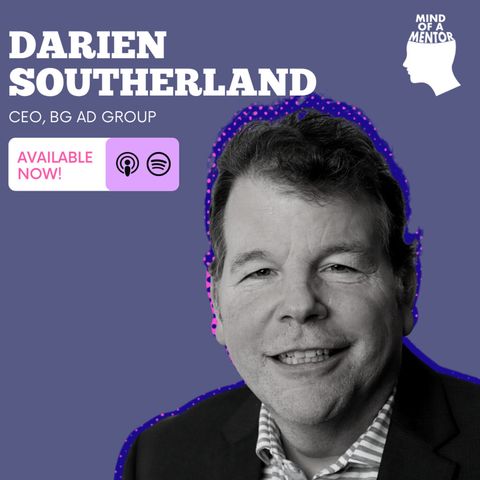 What Advertisers are Looking for in Podcast Campaigns with Darien Southerland - CEO of BG Ad Group and Podcast Network