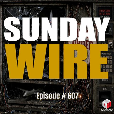SUNDAY WIRE EP 607 – Iran & Russia Just Broke The U.S. War Machine