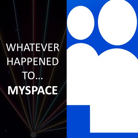 Whatever happened to...myspace