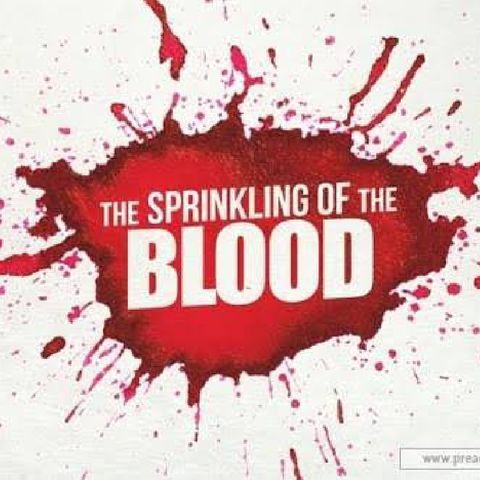 Episode 24 - Appropriating The Blood Of Sprinkling