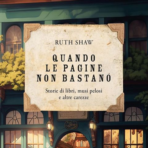 Ruth Shaw: storie di persone, libri e musi pelosi