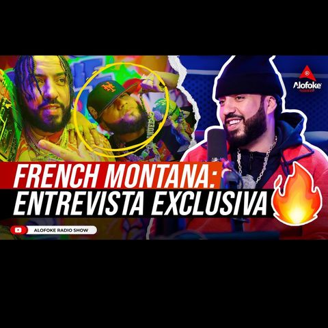 FRENCH MONTANA: EL ALFA ES LA CARA DE UN NUEVO SONIDO (ENTREVISTA EXCLUSIVA)