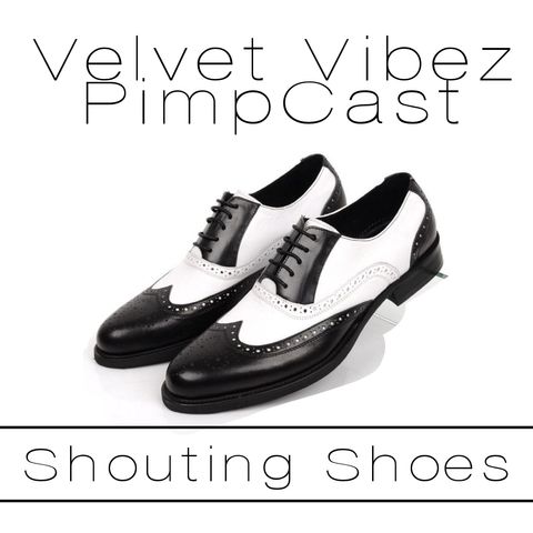 Shouting Shoes EP. 30