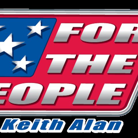 For The People LIVE 03/18/19 W/Keith Alan
