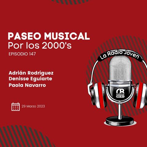 Paseo musical por los 2000 | Ep. 146 | Temp. 004