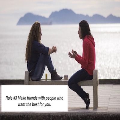 Brain and Bible: Rule #3 Make Friends With People Who Want The Best For You