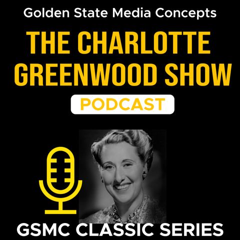 GSMC Classics: The Charlotte Greenwood Show Episode 35: Paint on Coat and Car