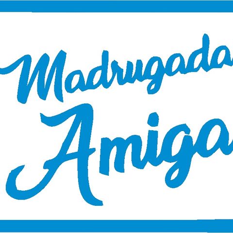 madrogada amiga