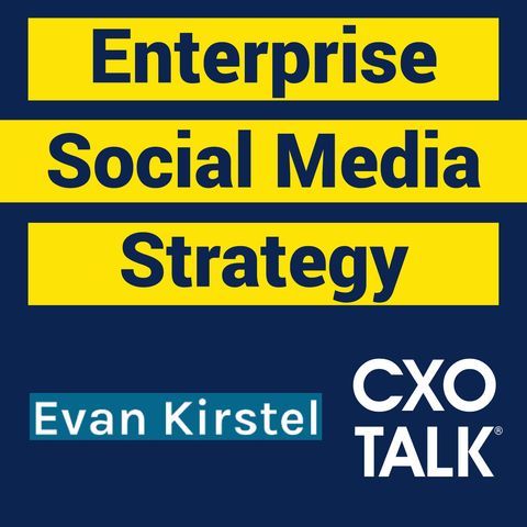 Enterprise Social Media Strategy and Influencer Marketing with Evan Kirstel