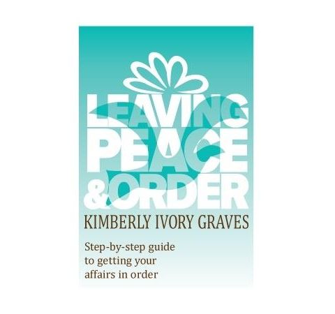 SUPERWOMAN RADIO PRESENTS GET YOUR AFFAIRS IN ORDER WITH AUTHOR KIMBERLY GRAVES