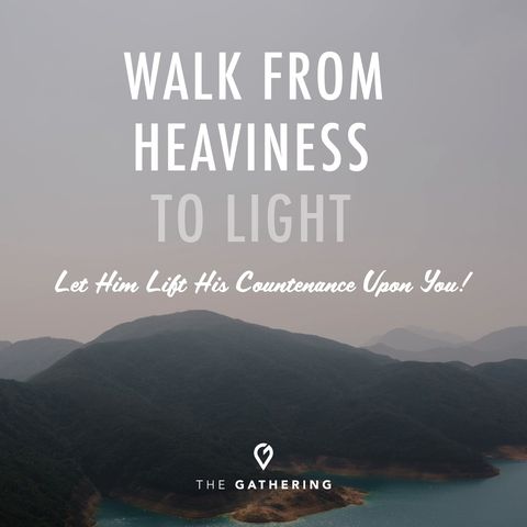 Walk from Heaviness to Light