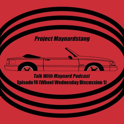 Talk with Maynard Episode 16: (Wheel Wednesday Discussion 1)