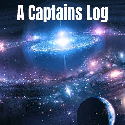 Captains Log Prologue