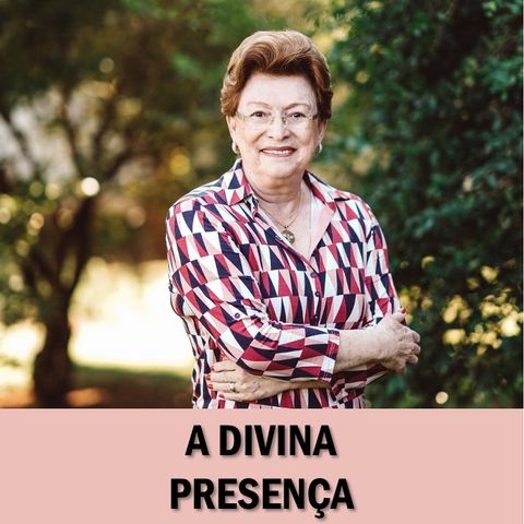 A divina presença // Pra Suely Bezerra