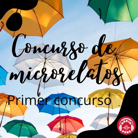 1er episodio concurso de microrrelatos