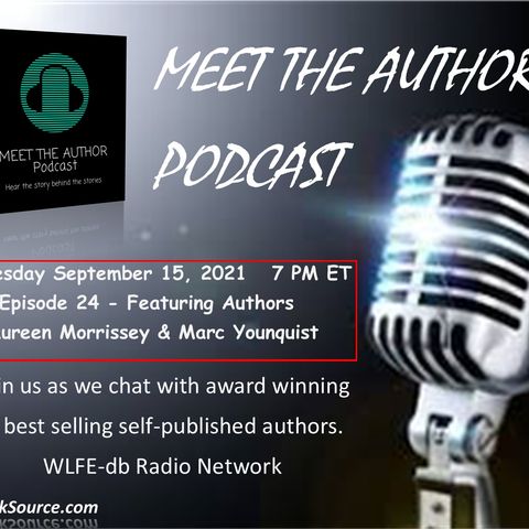 MEET THE AUTHOR Podcast - Episode 24 - MAUREEN MORRISSEY & MARC YOUNGQUIST