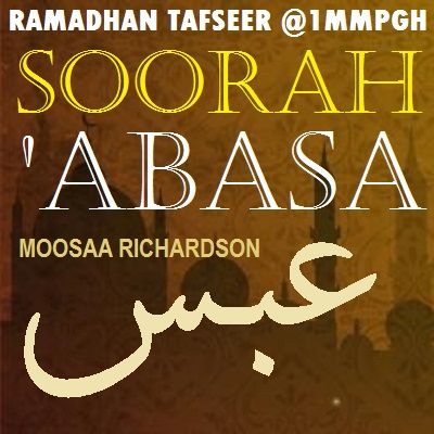 Tafseer of Soorah 'Abasa Part 9: Verses 25-27