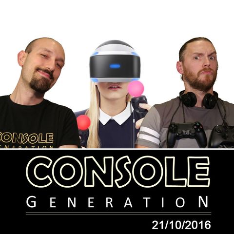 Speciale PS VR, Nintendo Switch e altro! - CG Live 21/10/2016