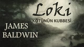 -LOKİ-  Kötünün Kubbesi  James Baldwin (1841–1925) sesli öykü