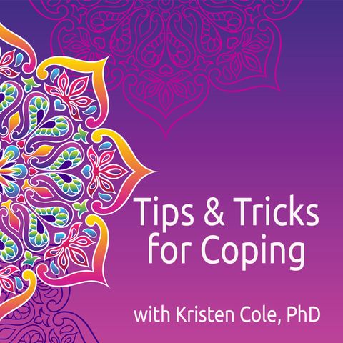 Episode 2: Tips & Tricks for Coping with Anxiety