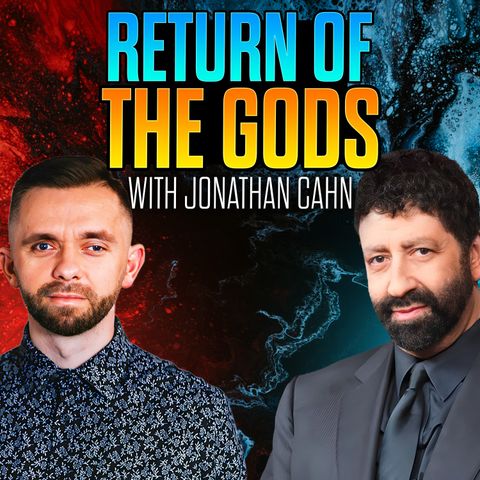 The Return Of The Ancient Gods With Jonathan Cahn