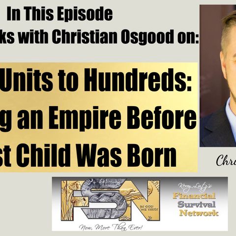 From 2 Units to Hundreds: Building an Empire Before His 1st Child Was Born - Christian Osgood #6129