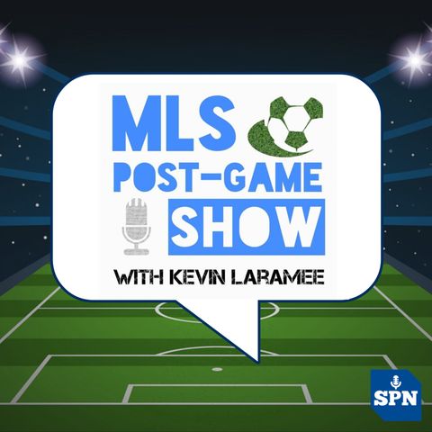 MLS Post-Game Show with Kevin Laramee - Week 2