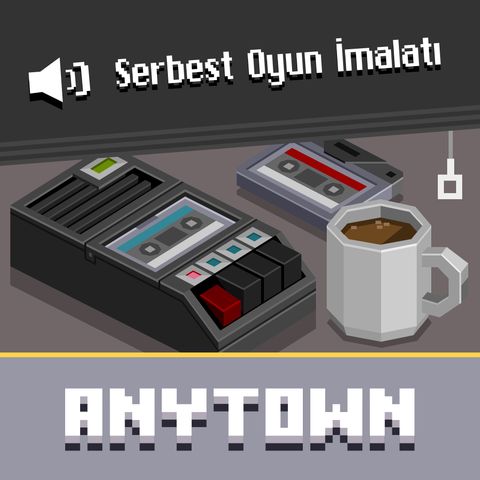 Anytown #8 Oyun Fuarları ve Sektör Buluşmaları