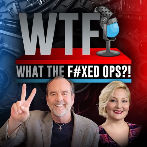 Joe Gibson & Melissa Marlatt from InteliCheck - What the Fixed Ops?! Full Episode!
