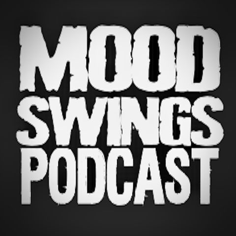 Mood Swings Ep108