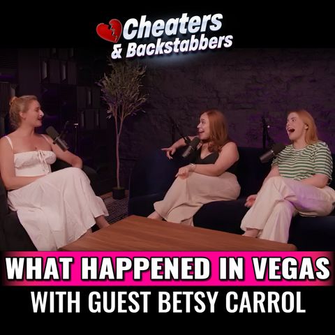 "What Happened in Vegas" with guest Betsy Carroll