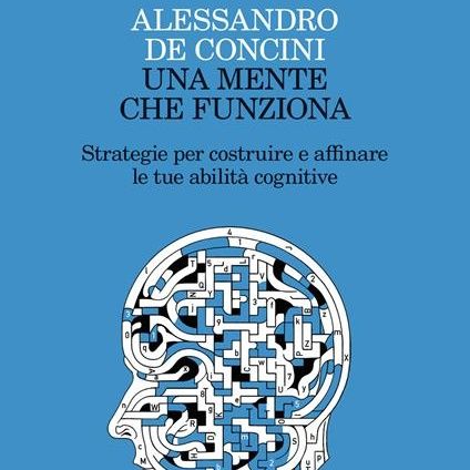 Alessandro De Concini "Una mente che funziona"