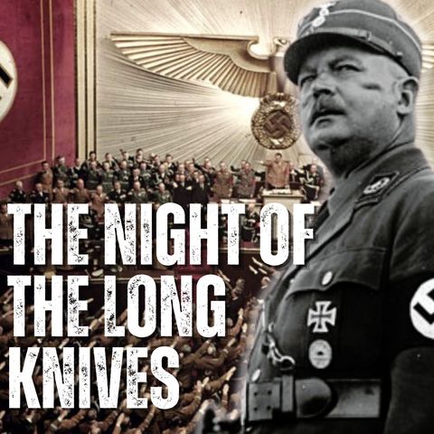 The Purge Before Dawn: The Night of the Long Knives