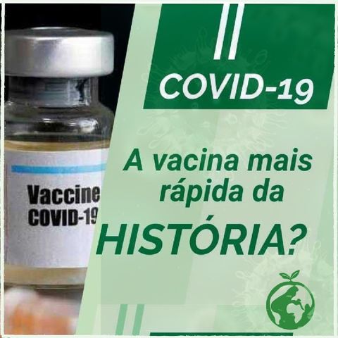 BioCast #1 - Vacina contra COVID-19 poderá ser a mais rápida da história! Por quê?