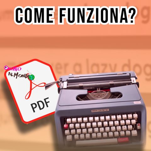 Come funzionano i PDF?