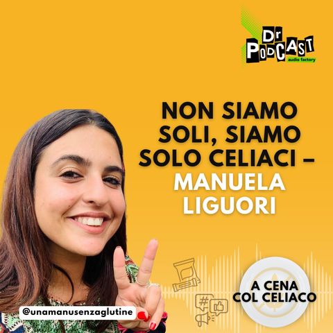 Non siamo soli, siamo solo celiaci – Manuela Liguori