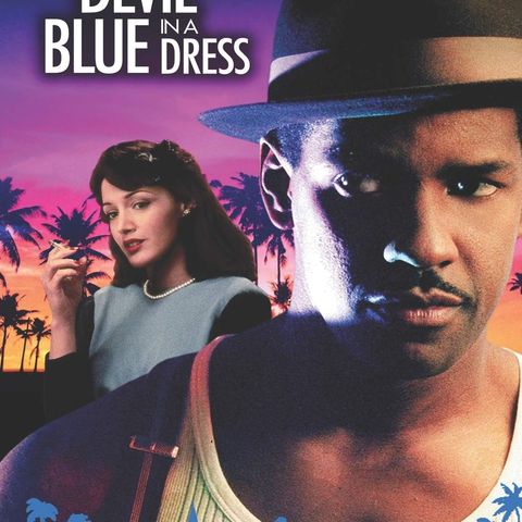 Book Vs Movie "Devil in a Blue Dress" (1995) Denzel Washington, Don Cheadle, & Jennifer Beales