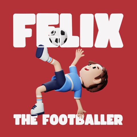 Felix the Footballer ⚽️