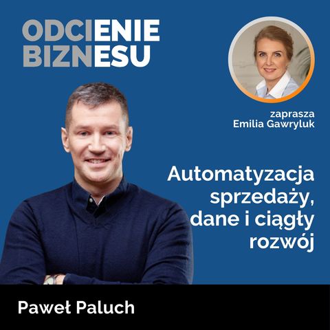 Paweł Paluch - Automatyzacja sprzedaży, dane i ciągły rozwój