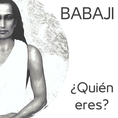 BABAJI - ¿quién eres?