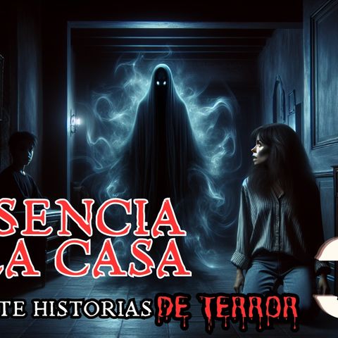 🔴 #39 La presencia en la casa: ¡Descubre el oscuro secreto familiar! 👻🏚️