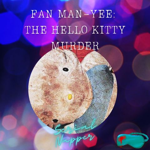 Fan Man-yee: The Hello Kitty Murder