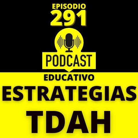 291 Estrategias estrcuturales para el TDAH