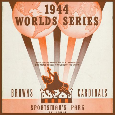 Browns vs Cardinals: St. Louis' Legendary 1944 World Series