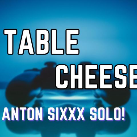 Anton Sixxx Takes Center Stage in a Solo Episode, Unveiling Table Cheese's Unique Flavors and Stories!