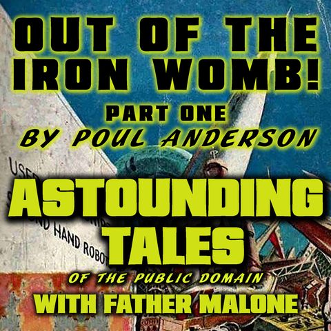 OUT OF THE IRON WOMB (Part One) by Poul Anderson